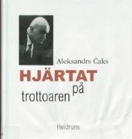 Hj&auml;rtat p&aring; trottoaren