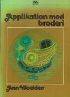 Applikation med broderi : tyger, stygn och former