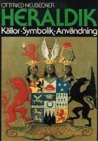 Heraldik : k&auml;llor, symbolik, anv&auml;ndning