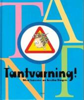 Tantvarning!