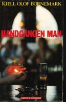 Handg&aring;ngen man : roman