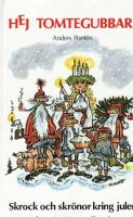 Hej tomtegubbar! : skrock och skr&ouml;nor kring julen