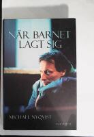 N&auml;r barnet lagt sig