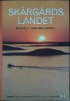 Sk&auml;rg&aring;rdslandet: &Auml;ventyr i svenska vatten
