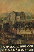 Fataburen. Nordiska museets och Skansens &aring;rsbok 1951