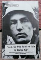 "Du ska inte beh&ouml;va lida s&aring; l&auml;nge till" : tendenser och tillfl&ouml;den i Dan Anderssons religi&ouml;sa f&ouml;rfattarskap