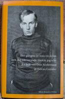 Det g&aring;ngna &auml;r som en dr&ouml;m och det n&auml;rvarande f&ouml;rst&aring;r jag icke : en bok om Dan Andersson