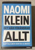 Det h&auml;r f&ouml;r&auml;ndrar allt : kapitalismen kontra klimatet