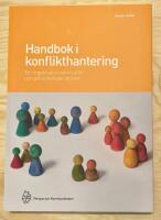 Handbok i konflikthantering f&ouml;r organisationskonsulter och personalspecialister