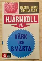 Hj&auml;rnkoll p&aring; v&auml;rk och sm&auml;rta