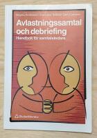 Avlastningssamtal och debriefing