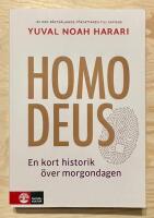 Homo Deus : en kort historik &ouml;ver morgondagen