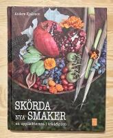 Sk&ouml;rda nya smaker : en uppt&auml;cktsresa i tr&auml;dg&aring;rden