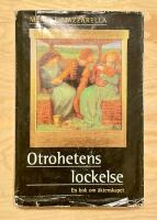 Otrohetens lockelse: En bok om &auml;ktenskapet