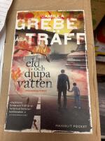 Eld och djupa vatten