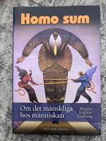 Homo sum : om det m&auml;nskliga hos m&auml;nniskan