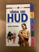 V&aring;rda din hud - behandling av v&aring;ra vanligaste hudproblem