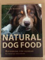 Natural dog food : råfodring för hundar : en praktisk vägledning