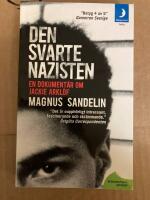 Den svarte nazisten : en dokument&auml;r om Jackie Arkl&ouml;f