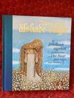 V&aring;ra mest &auml;lskade sagor : en f&ouml;rtrollande sagoskatt