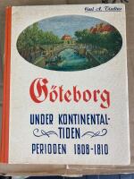 G&ouml;teborg under kontinentaltiden , perioden 1808-1810