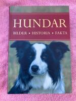 Hundar : bilder, historia, fakta