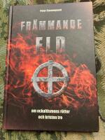 Fr&auml;mmande eld : om ockultismens r&ouml;tter och kristen tro