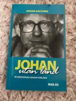 Johan utan land : p&aring; fredsv&auml;gen genom v&auml;rlden