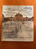 Bebyggelse i Jönköping 1612-1870. Offentliga Instutioner