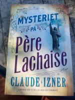 Mysteriet p&aring; P&egrave;re-Lachaise