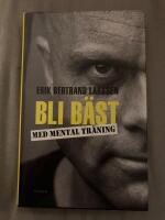 Bli b&auml;st med mental tr&auml;ning