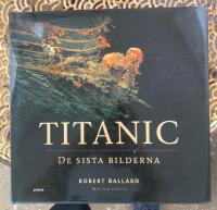 Titanic : de sista  bilderna