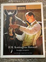 H.M. Konungens Hovstall : kungliga transporter