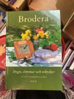 Brodera : stygn, s&ouml;mmar och tekniker