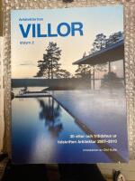 Arkitekternas villor : 30 villor och fritidshus ur tidskriften Arkitektur 2007-2010. Volym 2