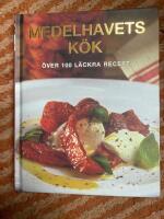 Medelhavets k&ouml;k : &ouml;ver 100 l&auml;ckra recept