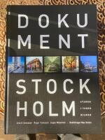 Dokument Stockholm : staden i tusen bilder