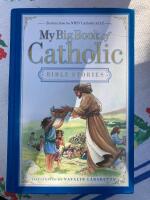 My big book of catholic. Bible stories