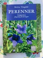 Perenner , tr&auml;dg&aring;rdens f&auml;rgrika fler&aring;ringar