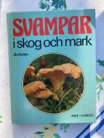 Svampar i skog och mark : 404 svampar i f&auml;rg