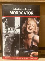 Historiens st&ouml;rsta mordg&aring;tor : ouppklarade mord som fortfarande f&ouml;rbryllar