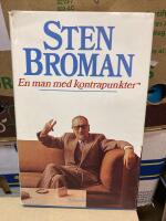 Sten Broman : en man med kontrapunkter