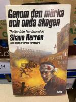 Genom den m&ouml;rka och onda skogen : [thriller fr&aring;n Nordirland]