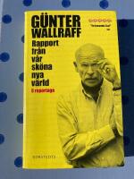 Rapport fr&aring;n v&aring;r sk&ouml;na nya v&auml;rld - 8 reportage