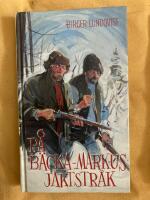 P&aring; B&auml;cka-Markus jaktstr&aring;k : jakt-, fiske- och bygdehistorier