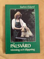 P&auml;lsv&aring;rd : trimning och klippning