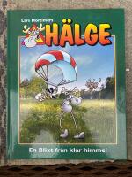 H&auml;lge. En blixt fr&aring;n klar himmel