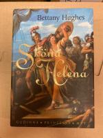 Sk&ouml;na Helena : gudinna, prinsessa, myt