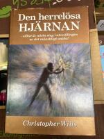 Den herrel&ouml;sa hj&auml;rnan : - vilket &auml;r n&auml;sta steg i utvecklingen av det m&auml;nskligt unika.