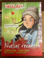 Noelias revansch : Nollan och n&auml;tet